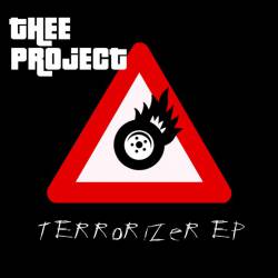 Thee Project : Terrorizer